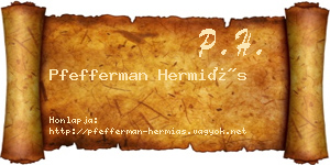 Pfefferman Hermiás névjegykártya